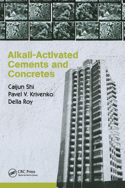 Alkali-Activated Cements and Concretes - Caijun Shi, Pavel Krivenko, Della Roy