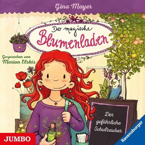 Der magische Blumenladen. Der gefährliche Schulzauber [Band 9] - Gina Mayer