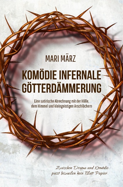 KOMÖDIE INFERNALE + GÖTTERDÄMMERUNG - Mari März