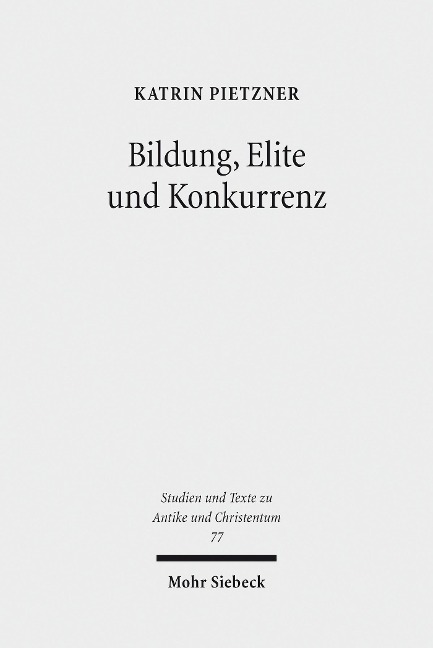 Bildung, Elite und Konkurrenz - Katrin Pietzner