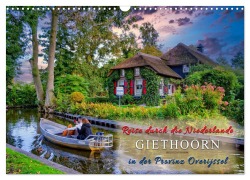 Reise durch die Niederlande - Giethoorn in der Provinz Overijssel (Wandkalender 2025 DIN A3 quer), CALVENDO Monatskalender - Peter Roder