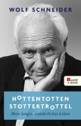Cover-Bild zum Titel 'Hottentottenstottertrottel' von 'Wolf Schneider'