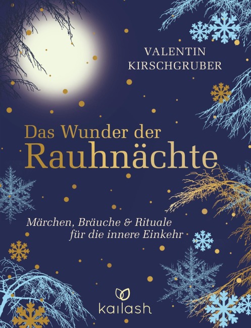 Das Wunder der Rauhnächte - Valentin Kirschgruber