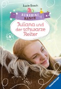 Sunshine Ranch 5: Juliana und der schwarze Reiter - Luzie Bosch