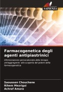 Cover-Bild zum Titel 'Farmacogenetica degli agenti antipiastrinici' von 'Saoussen Chouchene, Rihem Mezrigui, Achraf Amara'