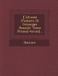 L'Odissea D'Omero Di Giuseppe Bossoli: Tomo Primo[-Terzo]... - 