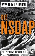 Cover-Bild zum Titel 'Die NSDAP' von 'Sven Felix Kellerhoff'