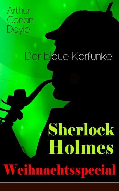 Sherlock Holmes Weihnachtsspecial - Der blaue Karfunkel - Arthur Conan Doyle