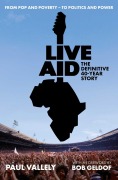 Cover-Bild zum Titel 'Live Aid: The Definitive 40 Year Story' von 'Paul Vallely'