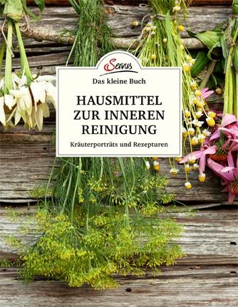 Das kleine Buch: Hausmittel zur inneren Reinigung - Nina Kienreich