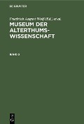 Museum der Alterthums-Wissenschaft. Band 2 - 