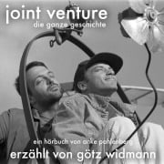 Cover-Bild zum Titel 'Joint Venture - Die ganze Geschichte' von 'Anke Pahlenberg, Götz Widmann, Joint Venture'