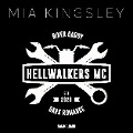 Cover-Bild zum Titel 'Hellwalkers MC' von 'Mia Kingsley'