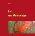 Cover-Bild zum Titel 'Luis und Weihnachten' von 'Pat Reepe'