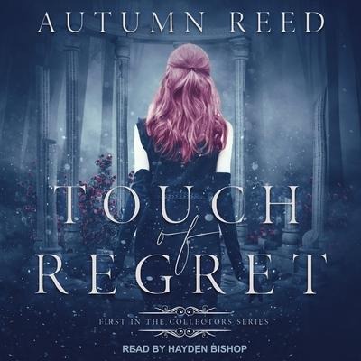 Touch of Regret Lib/E - Autumn Reed