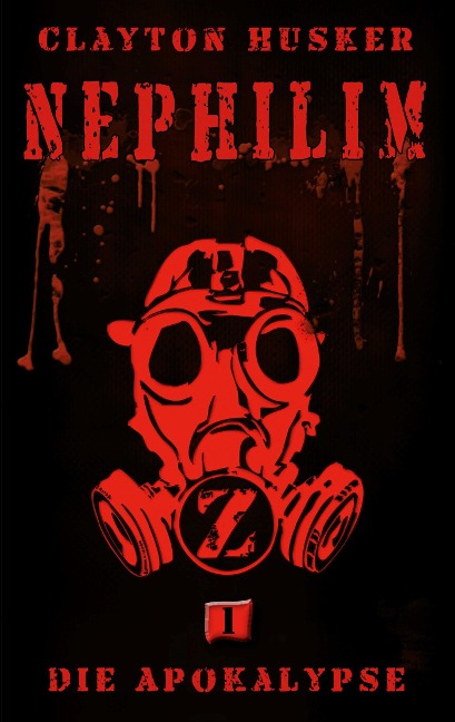 Nephilim, Band 1: Die Apokalypse - Clayton Husker