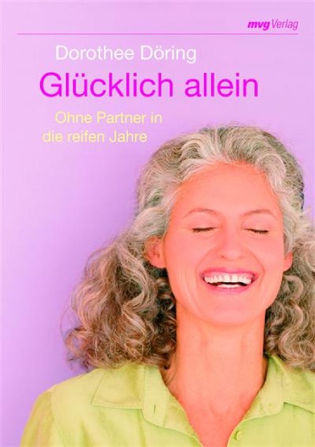 Glücklich allein - Dorothee Döring