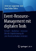 Event-Resource-Management mit digitalen Tools - Sven-Volker Rehm, Christian Coppeneur-Gülz