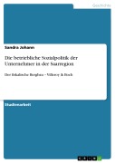 Cover-Bild zum Titel 'Die betriebliche Sozialpolitik der Unternehmer in der Saarregion' von 'Sandra Johann'