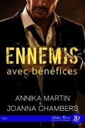 Cover-Bild zum Titel 'Ennemis avec bénéfices' von 'Annika Martin, Joanna Chambers'