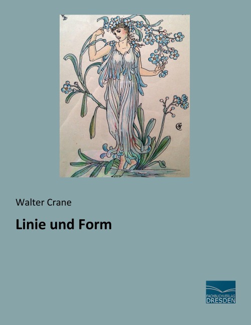 Linie und Form - Walter Crane