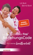 Cover-Bild zum Titel 'Der #gemeckerfrei® BeziehungsCode' von 'Uli Bott, Bernd Bott'
