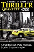 Cover-Bild zum Titel 'Thriller Quartett 4209' von 'Alfred Bekker, Pete Hackett, Dorian Svante Moeller'