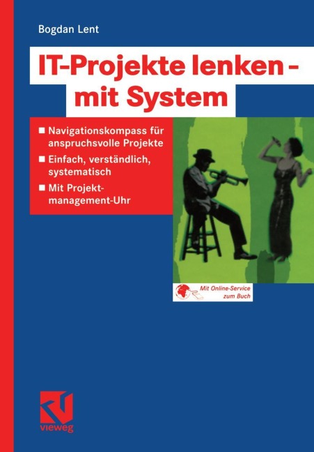 IT-Projekte lenken - mit System - Bogdan Lent
