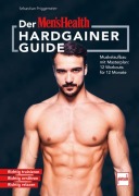 Cover-Bild zum Titel 'Der MEN`S HEALTH Hardgainer-Guide' von 'Sebastian Priggemeier'