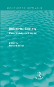 Cover-Bild zum Titel 'Industrial Society (Routledge Revivals)' von 'Richard Scase'