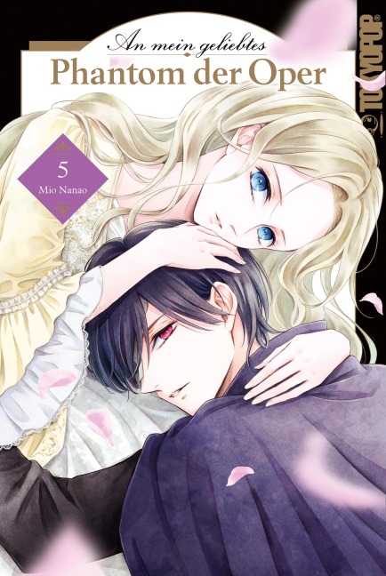 An mein geliebtes Phantom der Oper, Band 05 - Mio Nanao