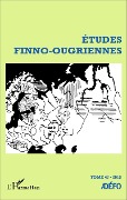 Études finno-ougriennes n°47 - Chalvin Antoine Chalvin