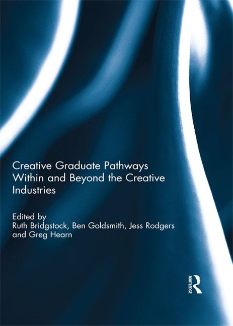 Creative graduate pathways within and beyond the creative industries - 