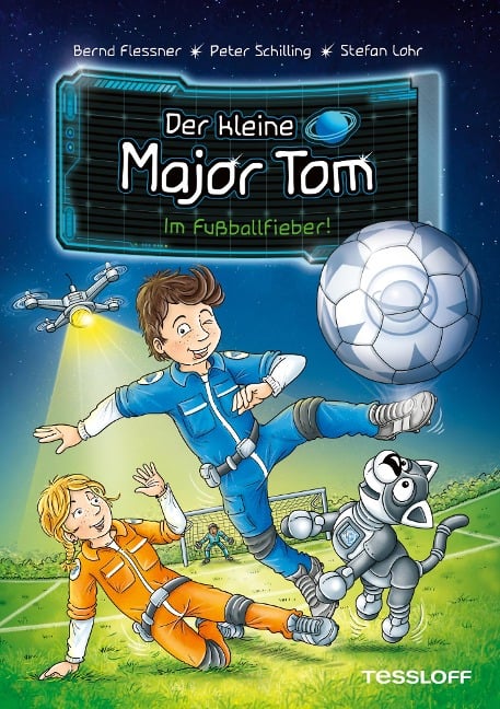 Der kleine Major Tom. Im Fußballfieber! (Broschüre) - Bernd Flessner, Peter Schilling