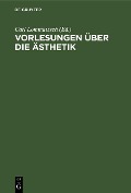 Cover-Bild zum Titel 'Vorlesungen über die Ästhetik' von ''
