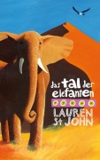 Cover-Bild zum Titel 'Das Tal der Elefanten' von 'Lauren St John'