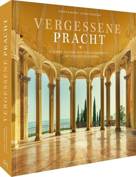 Vergessene Pracht - Sven Fennema, Björn Eenboom