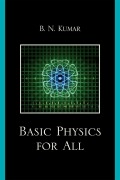 Cover-Bild zum Titel 'Basic Physics for All' von 'B. N. Kumar'