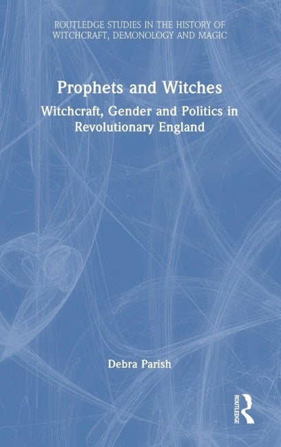 Prophets and Witches - Debra Parish