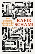 Cover-Bild zum Titel 'Die geheime Mission des Kardinals' von 'Rafik Schami'