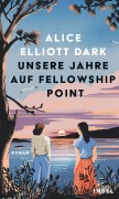 Cover-Bild zum Titel 'Unsere Jahre auf Fellowship Point' von 'Alice Elliott Dark'