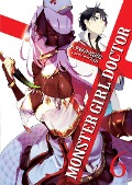 Cover-Bild zum Titel 'Monster Girl Doctor (Light Novel) Vol. 6' von 'Yoshino Origuchi'