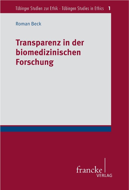 Transparenz in der biomedizinischen Forschung - Roman Beck