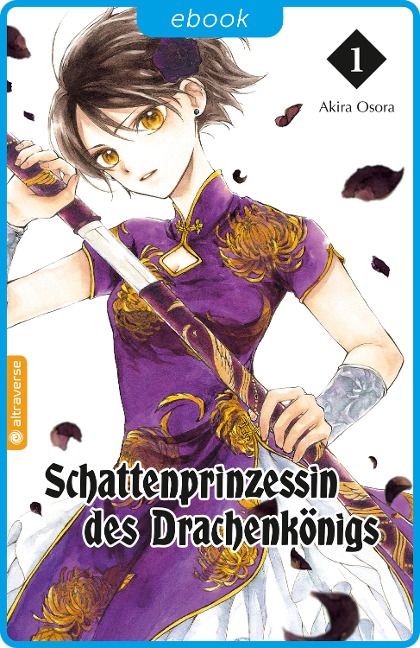 Schattenprinzessin des Drachenkönigs 01 - Akira Osora