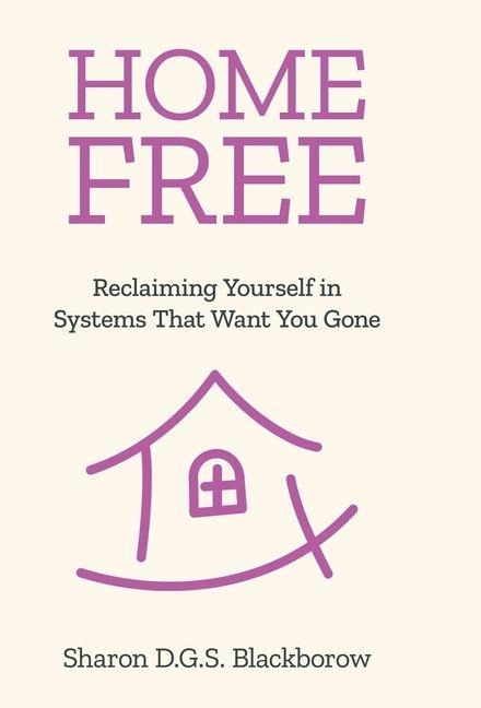 Home Free - Sharon D G S Blackborow