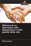 Cover-Bild zum Titel 'Efficacia di un intervento sulla depressione e sulla qualità della vita' von 'Nithya Valsan'