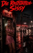 Cover-Bild zum Titel 'Die Raststätten-Sissy' von 'René Seiden'