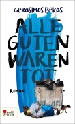Cover-Bild zum Titel 'Alle Guten waren tot' von 'Gerasimos Bekas'