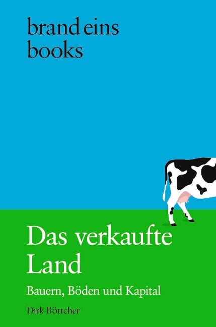 Das verkaufte Land - Dirk Böttcher