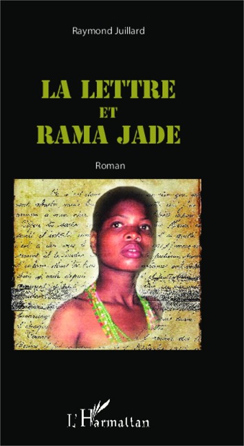 La lettre et Rama Jade - Raymond Juillard